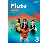 Flute Exam Pack from 2026, ABRSM Grade 3: Selected from the syllabus from 2026. Flute Part, Piano Accompaniment, Scales & Sight-Reading