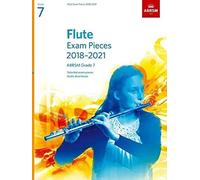 Flute Exam Pieces 2018-2021, ABRSM Grade 7: Selected from the 2018-2021 syllabus. Score & Part, Audio Downloads