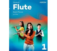 Flute Exam Pieces from 2026, ABRSM Grade 1: Selected from the syllabus from 2026. Flute Part & Piano Accompaniment