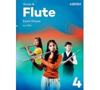 Flute Exam Pieces from 2026, ABRSM Grade 4: Selected from the syllabus from 2026. Flute Part & Piano Accompaniment