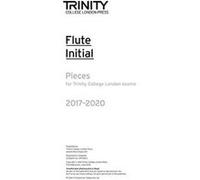 Flute Exam Pieces Initial 2017 2020 (Part Only) - [Version Originale] Inconnu (Auteur)