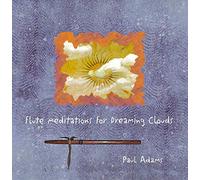 FLUTE MEDITATIONS FOR DREAMING CLOUDS