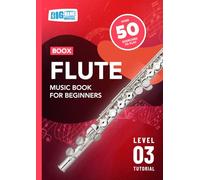 Flute Music Book For Beginners: Boox Level 3 Tutorial