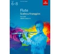Flute Scales & Arpeggios, ABRSM Grades 6-8: from 2018 (ABRSM Scales & Arpeggios) - [Version Originale] Inconnu (Auteur)