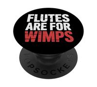 Flutes are for Wimps Trumpet Band Jokes - PopSockets PopGrip Adhésif