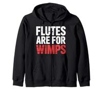 Flutes are for Wimps Trumpet Band Jokes - Sweat à Capuche