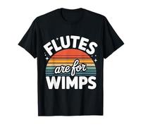 Flutes are for Wimps Trumpet Band Jokes - T-Shirt
