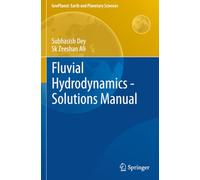 Fluvial Hydrodynamics - Solutions Manual