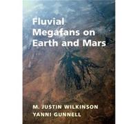 Fluvial Megafans on Earth and Mars Fluvial Megafans on Earth and Mars (Auteur)