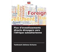 Flux d'investissements directs étrangers vers l'Afrique subsaharienne