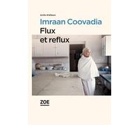 Flux et reflux - Imraan Coovadia - Zoe - broché - Roman