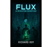 Flux - La Révolution Énergétique