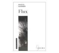 Flux - Pascal Garnier - Zulma - Poche - Roman