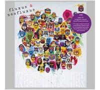 Fluxus And Neofluxus Part 2 - Keep Together