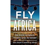 Fly Africa: How Aviation Can Generate Prosperity Across the Continent