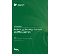 Fly Biology, Ecology, Behavior And Management