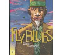 Fly Blues - Oscar Zarate - Futuropolis - cartonné - Bande dessinée