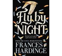 Fly By Night Frances Hardinge, (Auteur)