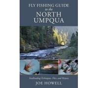 Fly Fishing Guide To The North Umpqua