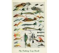Fly Fishing Log Book: The Essential Tool For Tracking Your Catch 6X9 120 pages