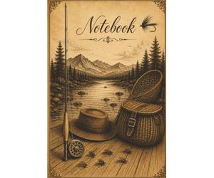 Fly Fishing Notebook - Mountain River Angler | Rustic Fisherman Gift | Trout Stream Log Book | 6 x 9 Paperback | 120 Lined Pages: A beautifully ... rivers and the timeless art of fly fishing.