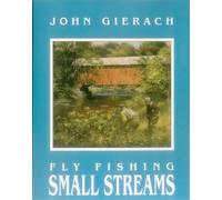 Fly Fishing Small Streams