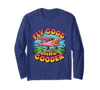 Fly Good Land Gooder Aviation Humour Aviation Humour Vol Rétro Manche Longue