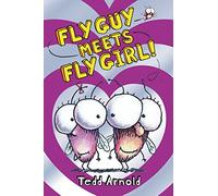 Fly Guy Meets Fly Girl! (Fly Guy #8) (Volume 8)