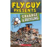Fly Guy Presents: Garbage And Recycling (Scholastic Reader, Level 2)
