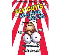 Fly Guy's Amazing Tricks (Fly Guy #14) (Volume 14)