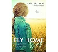 Fly Home to Me (Flying in Love, #2)
