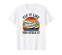 Fly It Like You Stole It Pilote d'hydravion rétro Aviation T-Shirt