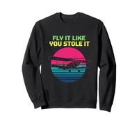 Fly It Like You Stole It Retro Pilot Biplan Sweatshirt