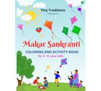Fly Kites & Celebrate: The Ultimate Makar Sankarti Activity Book