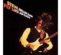 Steve Miller - Fly Like an Eagle