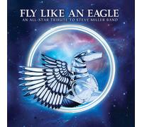Various Artists - Fly Like An Eagle - A Tribute To Steve Miller Band (Various Artists) [Vinyl Lp] Reissue