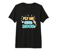 Fly Me to The Moon Space Adventure Thème Amusant T-Shirt Haut de Gamme