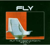 Fly - Put The Needle Down & Fly [Import]