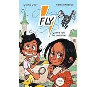 Fly, quand l'art fait mouche