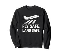 Fly Safe, Land Safe | Cadeau de la Journée Internationale de la sécurité aérienne Sweatshirt