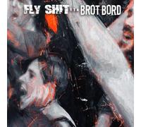 Fly Shit/ Brot Bord - Fly Shits Eta Brot Bord Lp [Vinilo]