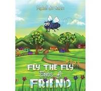 Fly the Fly Finds a Friend by Mykel du Cann Mykel du Cann (Auteur)