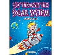 Fly Through The Solar System Activity Book