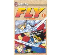 Fly, tome 5 : L'Eclair du glaive de la justice