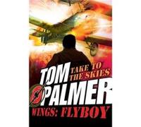 Flyboy by Tom Palmer Inconnu (Auteur)