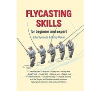 Flycasting Skills: For Beginner and Expert