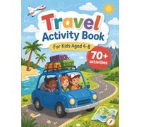 Flying Activity Book for Kids Ages 4-8: Fun Screen-Free Games, Puzzles & Colouring for Travel, Holidays, Planes & Car Journeys (70+ Activities)