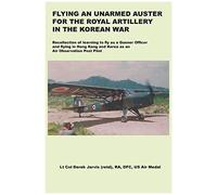 Flying An Unarmed Auster For The Royal Artillery In The Korean War
