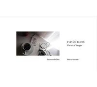 Flying Blues Carnet d'Images - Emmanuelle Han - Intervalles - broché - Roman