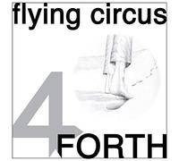 Flying Circus - Forth [Import]